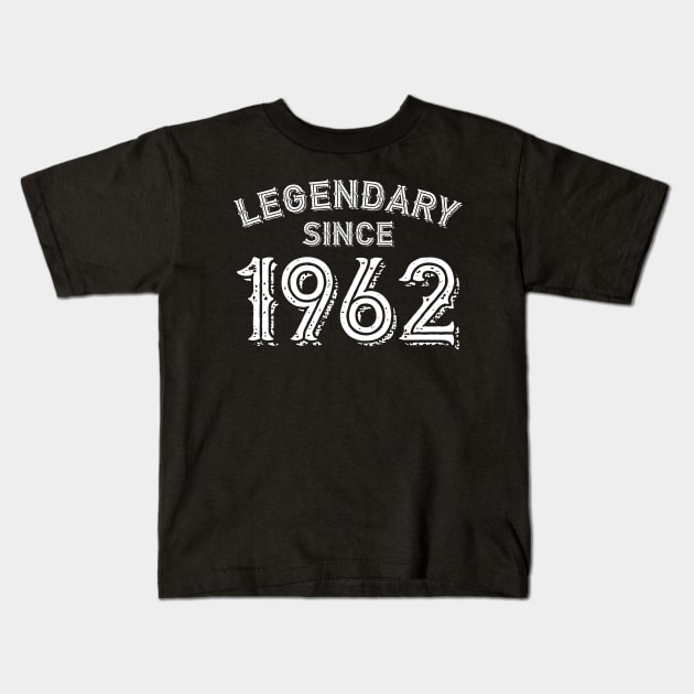 Legendary Since 1962 Kids T-Shirt by colorsplash